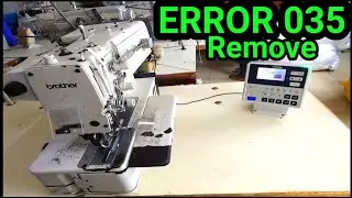 Brother HE - 800C-3 Error 035 Remove | brother button hole machine he-800 C E035 solution