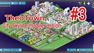 City Skyline mobile version. TheoTown #3 