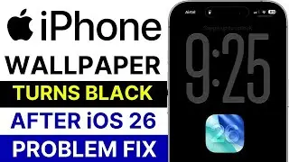 iPhone Wallpaper Turns Black After iOS 26 Update 😱 Fix Lock Screen & Display Issues Fast!