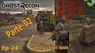 Ep-24 Opera&ccedil;&atilde;o Silent Spade Parte-02 | Ghost Recon Wildlands