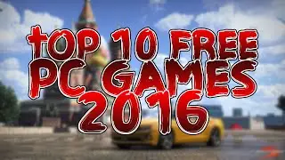 Top 10 Free PC Games 2016