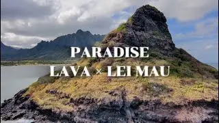 LAVA - Paradise ft. Lei Mau (Official Lyric Video)