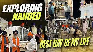Sachkhand Shri Hazur Sahib Mein Best Day of My Life ❤️
