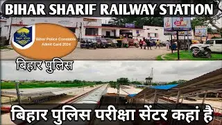 Bihar Sharif Railway Station | Bihar Police Exam Centre 2024 | Mr Gloo Yt Vlogs