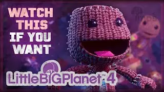 WATCH THIS VIDEO If You Want a New LBP Game! #MakeLBP4