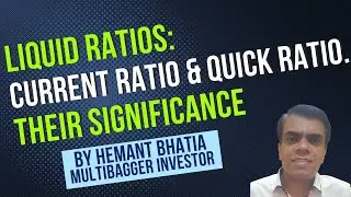 Liquid Ratio Current Ratio Quick Ratio Significance| Hemant Bhatia #multibagger #investor #longterm