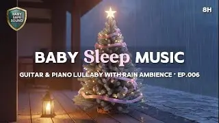 🌧️ 8h Rain + Guitar & Piano | Anxiety Calming · Deep Sleep | Baby Safe Sound