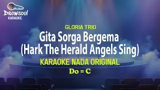 [KARAOKE] Gita Sorga Bergema (Hark The Herald Angels Sing) - Gloria Trio (Nada Original, Do = C)