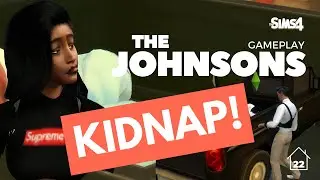 KIDNAP! LET'S PLAY - THE SIMS 4 : THE JOHNSONS (part 3)