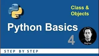 Python Beginners Tutorial | Classes Functions Objects | Basic Programming 4