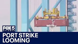 Could Port of Savannah workers go on strike? | FOX 5 News