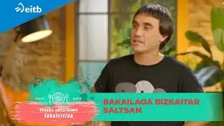 JOSEBA ARGUIÑANO SUKALERRIAN: Bakailaoa bizkaitar saltsan