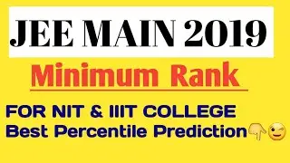 JEE Mains 2019 Minimum Percentile To Get NIT&rsquo;s & IIT College