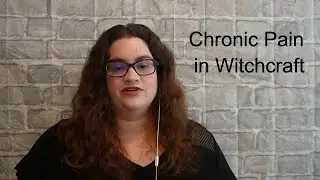 Chronic Illness in Witchcraft