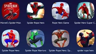 Marvel's Spider-Man,Spider Rope Hero,Spider Rope Warriors,Spider Hero Super,Spider Rope Hero Star