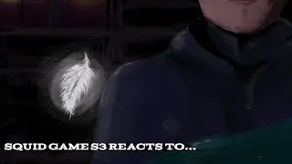 |Squid game s3 reacts to...| set to 0.5x speed!!