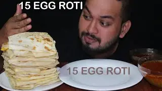 15 EGG ROTI Eating Mukbang Show| Srilankan & india Street Foods*With Spicy Dhal Curry Chicken Gravy