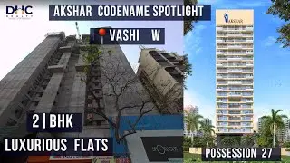 Premium 2 BHK FLat at Akshar Codename Spotlight At Vashi By Akshar Group | #2bhk #navimumbai #flats
