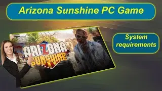 Arizona Sunshine Pc Game System Requirements || pc game