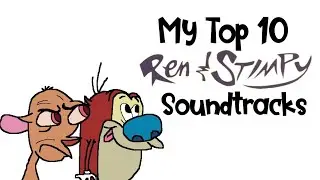 My Top 10 Ren And Stimpy Soundtracks