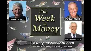 Ross Clark: Markets, Gold Top?. Victor Adair: Markets, Trade Wars. Hilliard MacBeth: Real Estate