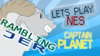 Let's Play NES: Captain Planet
