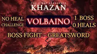 The First Berserker: Khazan - Volbaino (no heal run) - Greatsword