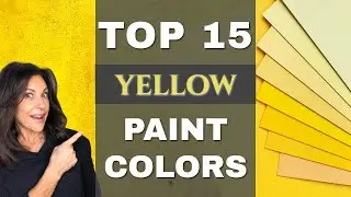 TOP 15 BEST YELLOW PAINT COLORS |  How To Pick Out Paint Colors 2021