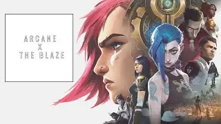 Arcane X The Blaze - Territory