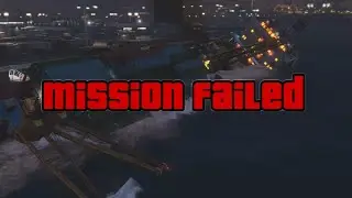 GTA 5 ways to fail mission #26 The Merryweather Heist (Freighter)