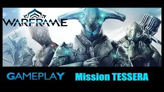 Gameplay Warframe Venus planet Mission TESSERA - HD - 1080p - 2021 (No Commentary)