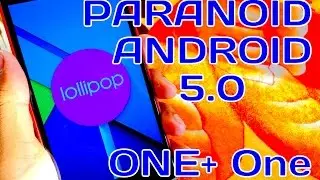 ROM REVIEW | Paranoid Android 5.0.2 [OPO] Hrishi21007&trade;