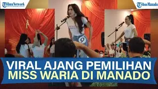 VIRAL VIDEO AJANG PEMILIHAN MISS WARIA DI MANADO, TUAI PRO-KONTRA WARGANET