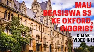 Mau Beasiswa S3 ke Oxford University-Inggris? Simak Video ini