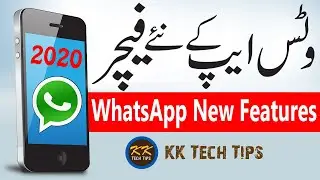 Whatsapp New Features 2020