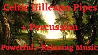 Powerful, Green Love Celtic Uilleann Pipes + Percussion - Relaxing Music