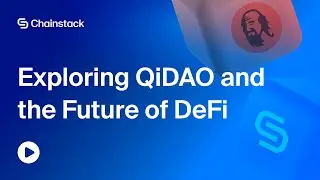 Chainstack Talks: Exploring QiDAO and the Future of DeFi
