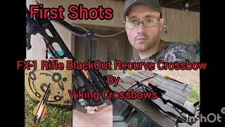My New Crossbow-FX-1 Rifle BlackOut Recurve Crossbow by Viking Crossbows - First Shots!!!