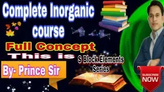 S block elements by prince sir || Complete Chapter link ||🗼🗼 Check Discription ⤵️⤵️⤵️