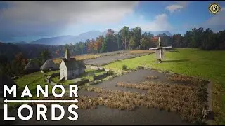 BEAUTIFUL Countryside! - MANOR LORDS - EP 6 - 4K