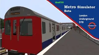 Metro Simulator Beta Simvliet 2020 London Underground D78