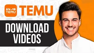 How to Download Videos from Temu (2025 Tutorial)