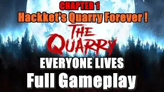 The Quarry Everyone Lives - Chapter 1 : Hackett's Quarry Forever! Gameplay