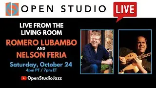 Romero Lubambo + Nelson Faria | LIVE From the Living Room (#14)
