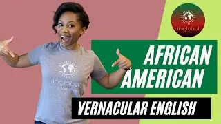 African American Vernacular English