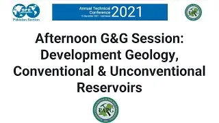 G&G Session: Development Geology, Conventional & Unconventional Reservoirs