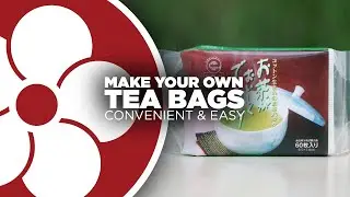 Make YOUR OWN Tea Bags!!