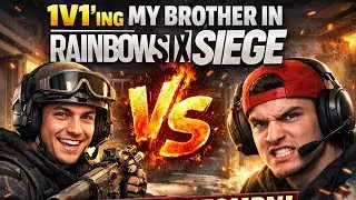 1v1ing My Brother In Rainbow Six Siege (i could beat stompn)