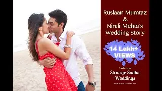Ruslaan Mumtaz & Nirali Mehta's Wedding Story by Strange Sadhu Weddings
