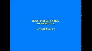 tutorial delete virus by Merapitool